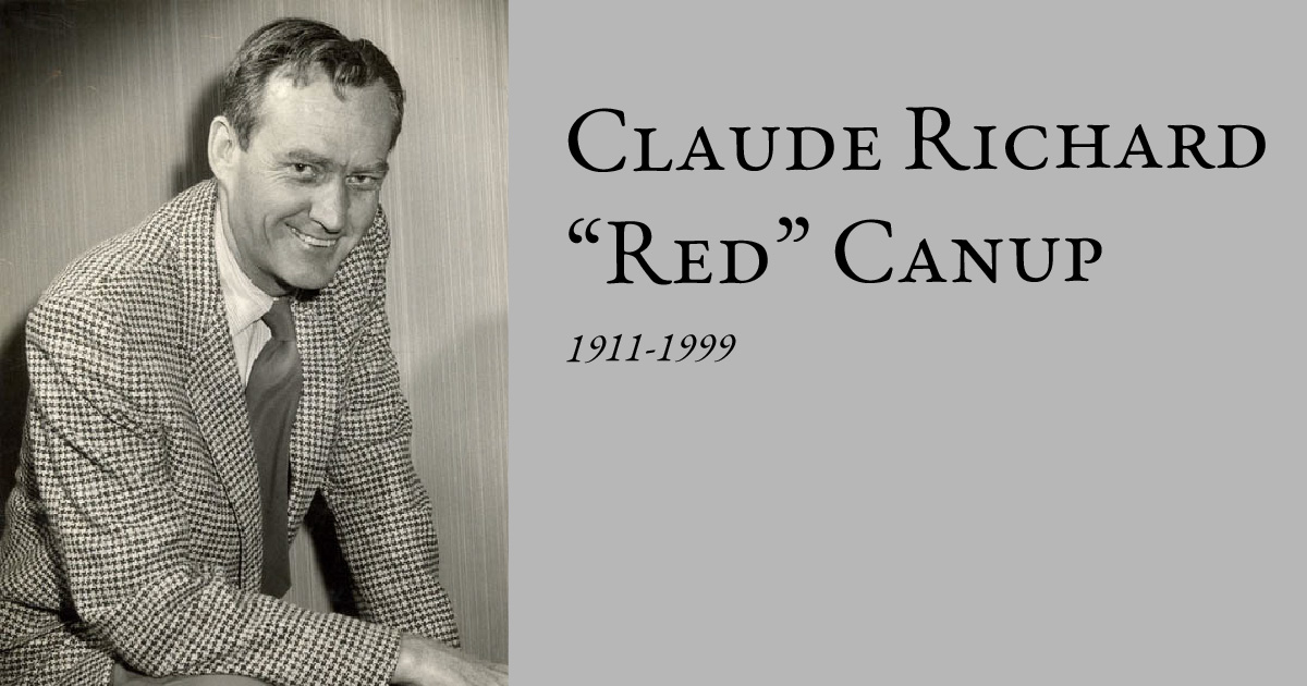 Claude Richard “Red” Canup  1911-1999