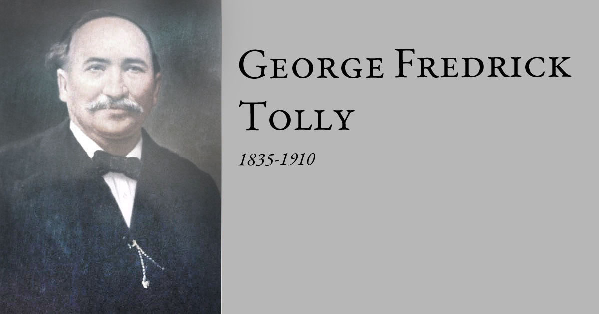 George Fredrick Tolly  1835-1910