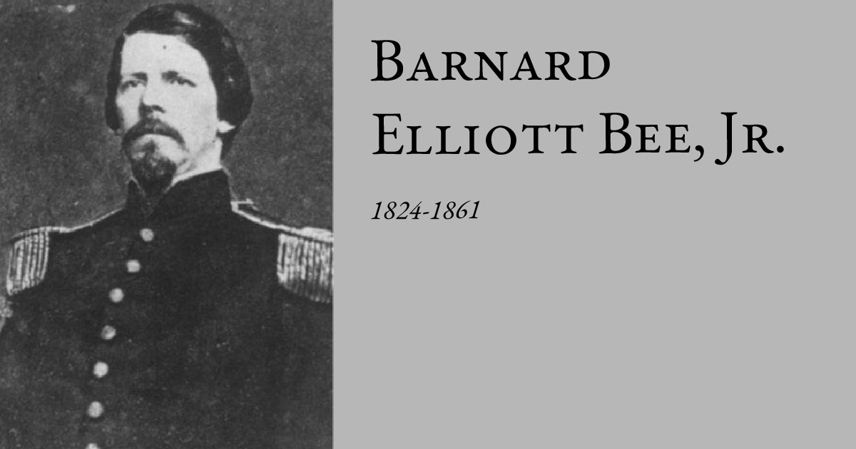 Barnard Elliott Bee, Jr.  1824-1861