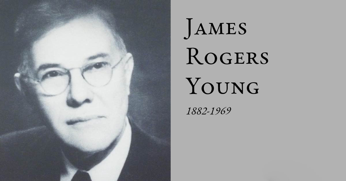 James Rogers Young  1882-1969