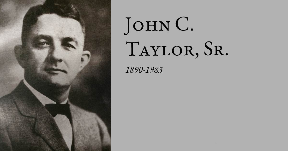 John C. Taylor, Sr.  1890-1983